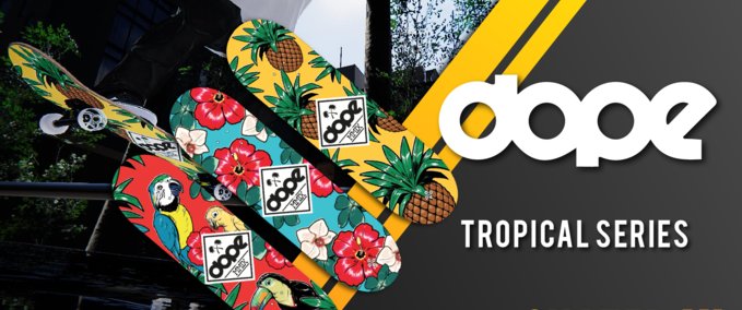 Gear Dope - Tropical Series Decks [Urban_Fox] Skater XL mod