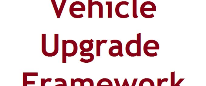 In Development Vehicle Upgrade Framework Aground mod
