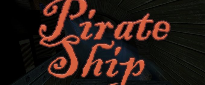 Levels Pirate Ship DUSK mod