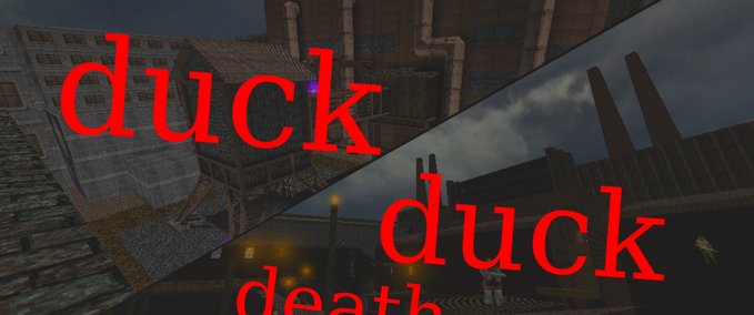 Levels Duck Duck Death DUSK mod