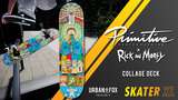 Primitive x Rick & Morty Collage Deck [Urban_Fox] Mod Thumbnail