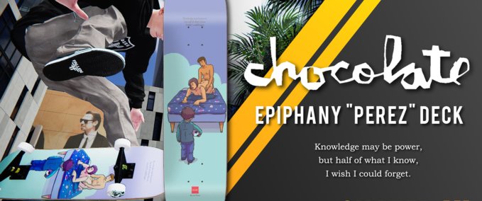 Gear Chocolate - Perez "Epiphany" Deck [Urban_Fox] Skater XL mod