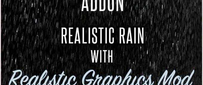 Sonstige Addon Realistischer Regen kompatibel mit RGM (von Frkn64) [1.38.X] Eurotruck Simulator mod