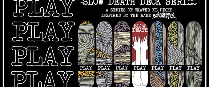 Gear PLAY - SLOW DEATH DECK SERIES Skater XL mod