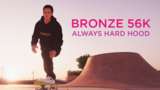 BRONZE 56K ALWAYS HARD HOODIE Mod Thumbnail