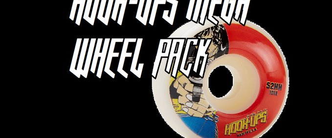 Real Brand Hook-ups MEGA Wheel Pack Skater XL mod