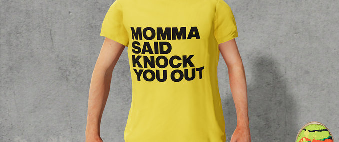 Mama Said Knock You Out - Men's T-Shirt Mod Image