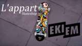 Deck L'appart Skateshop x Ekiem "PATTERN 240" Mod Thumbnail