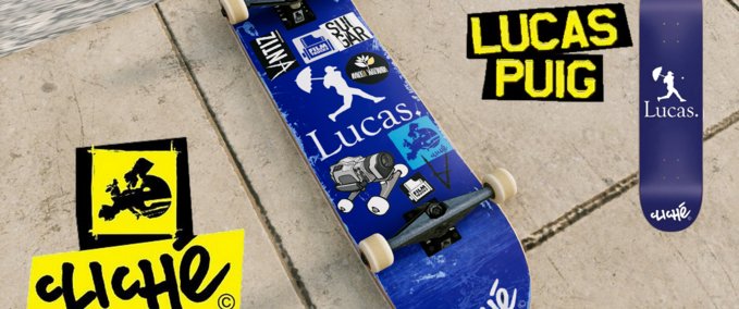 Gear Cliché - Lucas Puig Skater XL mod