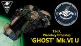 T.N.F. Planetary Dropship 'Ghost' Mk.VI (U) Mod Thumbnail