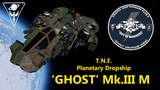 T.N.F. Planetary Dropship 'Ghost' Mk.III (M) Mod Thumbnail