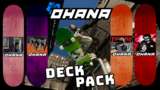 Ohana Skateboards - Deck Pack Mod Thumbnail
