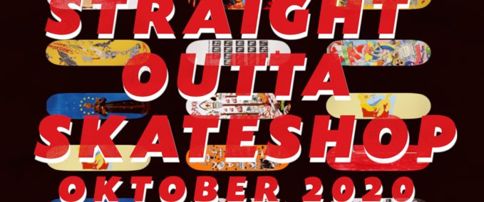Uncategorized Straight Outta SKATESHOP // 10.20 // Decks Skater XL mod