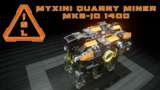ISL - Myxini Quarry Miner MK2-IO 1400 Mod Thumbnail