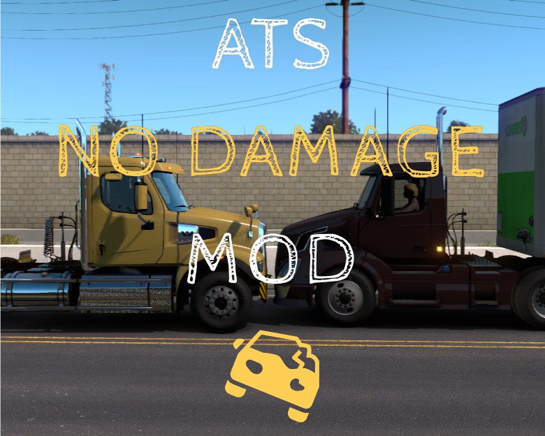 [ATS] No Damage Mod v1_0_0_0 by mexiumut (1.39) thumbnail 2