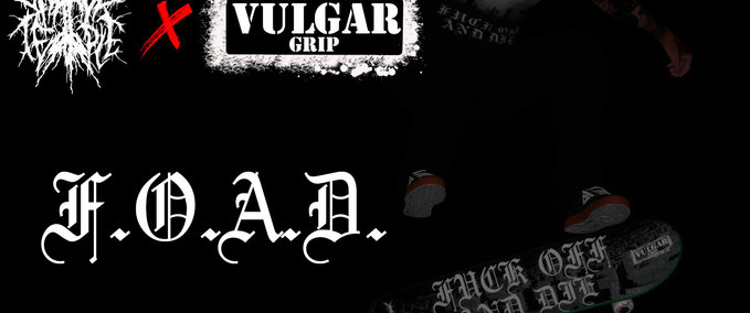 Uncategorized Grave Temple X Vulgar Collab "F.O.A.D." Skater XL mod