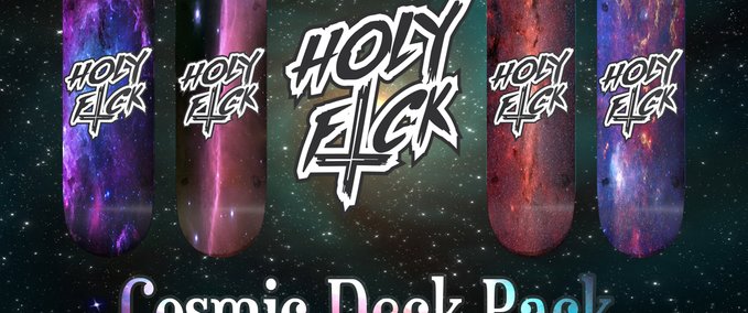 Uncategorized Holy F⸸ck || Cosmic Deck Drop Skater XL mod