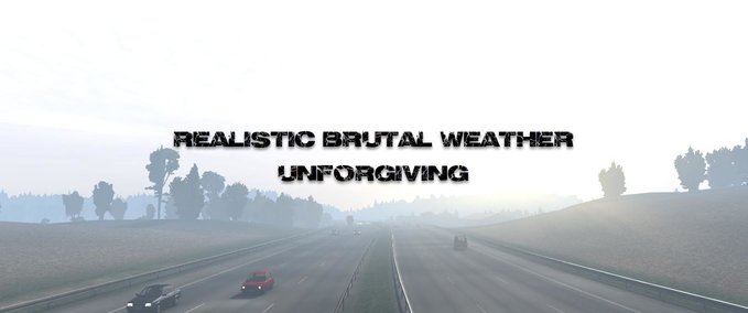 Mods Realistisches brutales Wetter - Unforgiving Edition - [1.38 - 1.39] Eurotruck Simulator mod