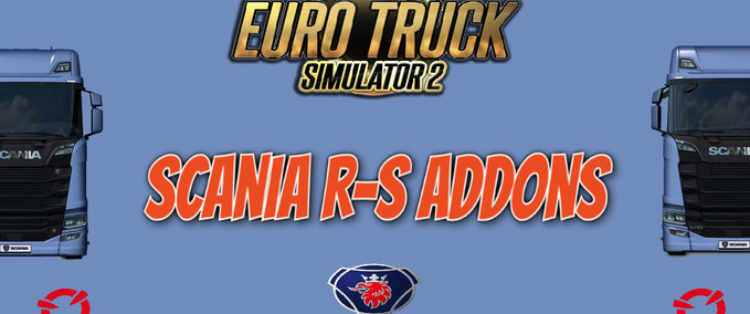 Scania Scania R-S Addons v5.7  Eurotruck Simulator mod
