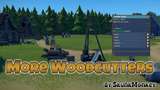 More Woodcutters Mod Thumbnail