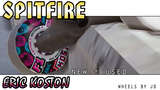 Spitfire "Eric Koston" F1 (New + Used) Mod Thumbnail