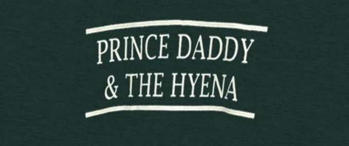 Gear Prince Daddy and The Hyena merch Skater XL mod