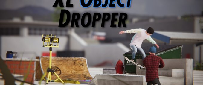 Script XLObjectDropper Skater XL mod