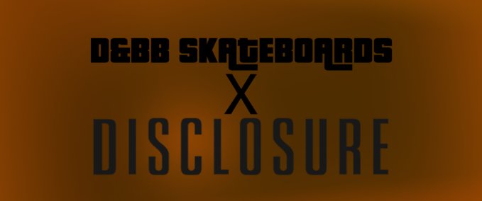 Deck D&BB; Skateboards x Disclosure Deck Skater XL mod