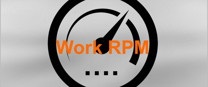 Scripte Work RPM Landwirtschafts Simulator mod