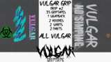 Vulgar Grip Drop #2 Mod Thumbnail
