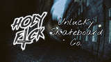 Holy F⸸ck x Unlucky Skateboard Co. Mod Thumbnail