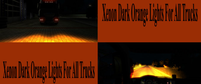 Trucks Dunkel - Orange Xenonscheinwerfer für alle LKWs  Eurotruck Simulator mod