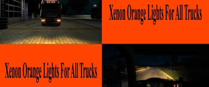 Trucks Orange Xenonscheinwerfer für alle LKWs Eurotruck Simulator mod