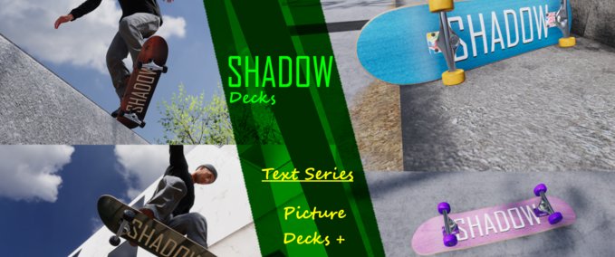 Gear [Shadow Decks] Text Series Picture & Wood Decks Skater XL mod