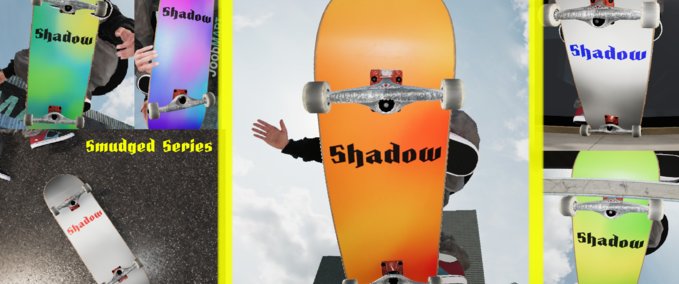 Gear [Shadow Decks] Smudged Series Skater XL mod