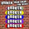 BROKENBOYSDIST. SOLID COLOR FOIL DECKS! Mod Thumbnail