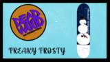 Deadwood Skateboards - Freaky Frosty Mod Thumbnail