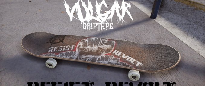 Gear Vulgar Grip- Resist_Revolt Signature Grip Skater XL mod