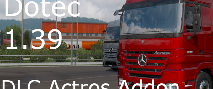 Trucks MERCEDES-BENZ ACTROS MP2 DLC ACTROS ADDON Eurotruck Simulator mod