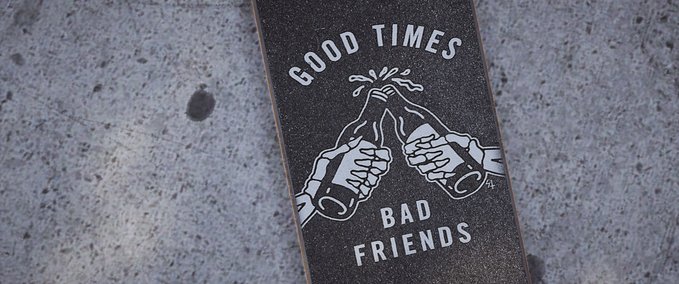 Gear "Good Times Bad Friends" Griptape Skater XL mod