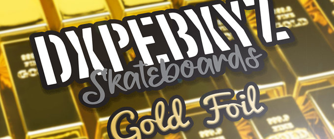 Other DXPEBXYZ Gold Foil decks Skater XL mod