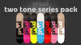 PROUD Skateboards two tone series pack Mod Thumbnail