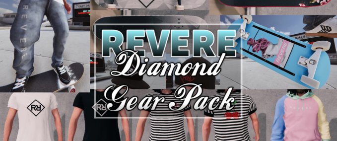Gear Revere Diamond Gear Pack Skater XL mod