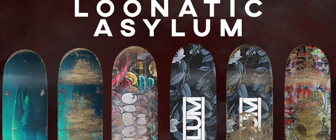 Deck Loonatic Asylum - Deck Drop 1 Skater XL mod