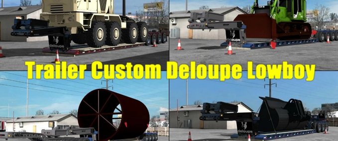 Trailer Custom Deloupe Lowboy Anhänger (1.39.x) American Truck Simulator mod