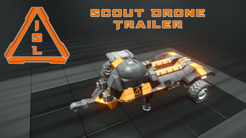 Space ISL - Scout Drone Trailer v 1.0 Blueprint, Small_Grid, Survival Mod für Space Engineers