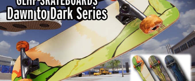 Gear GLHF Skateboards - Dawn to Dark Series Skater XL mod