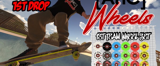 Other [AHC] WHEELS 1ST DROP [TEAM] Skater XL mod