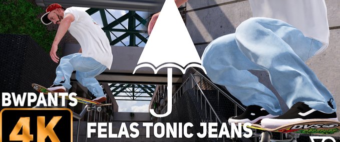 Gear Felas Tonic Jean Pack - 5 Colours / 4K HD Skater XL mod