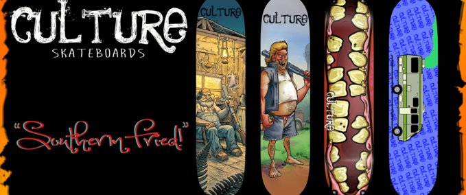 Fakeskate Brand Culture Skateboards Presents "Southern Fried" Skater XL mod
